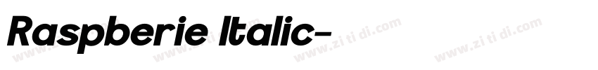 Raspberie Italic字体转换 Raspberie Italic字体转换